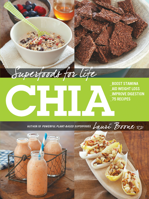 Title details for Superfoods for Life, Chia by Lauri Boone - Wait list